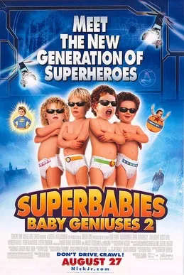 Superbabies: Baby Geniuses 2 poster