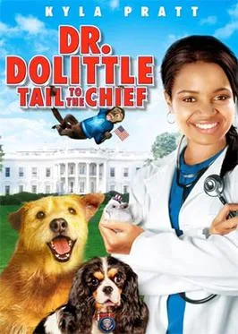 Dr. Dolittle: Tail to the Chief poster