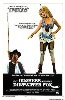 The Duchess and the Dirtwater Fox poster