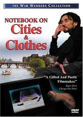 Notebook on Cities and Clothes poster
