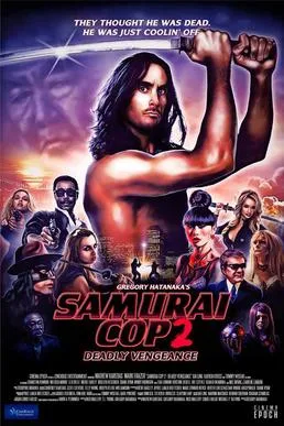 Samurai Cop: Deadly Vengeance poster