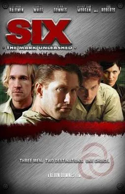 Six: The Mark Unleashed poster