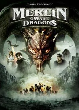 Merlin and the War of the Dragons poster