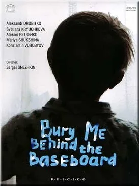 Bury Me Behind the Baseboard poster