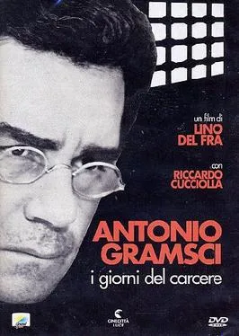 Antonio Gramsci: The Days of Prison poster
