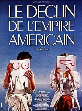 The Decline of the American Empire poster