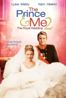The Prince & Me 2: The Royal Wedding poster