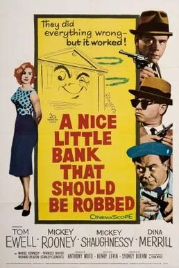 A Nice Little Bank That Should Be Robbed poster