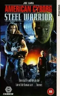 American Cyborg Steel Warrior poster