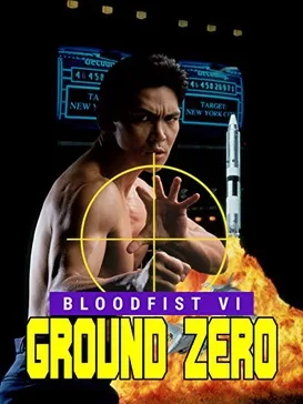 Bloodfist VI: Ground Zero poster