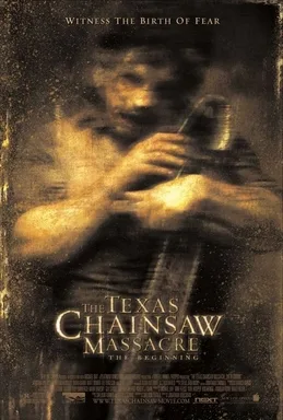 The Texas Chainsaw Massacre: The Beginning poster