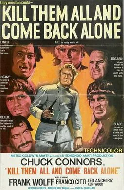 Kill Them All and Come Back Alone poster