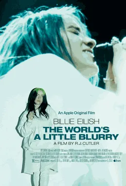 Billie Eilish: The World's a Little Blurry poster