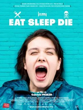 Eat Sleep Die poster