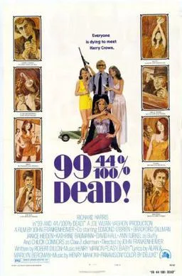 99 and 44/100% Dead poster