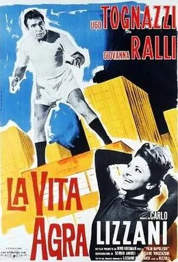 La vita agra poster