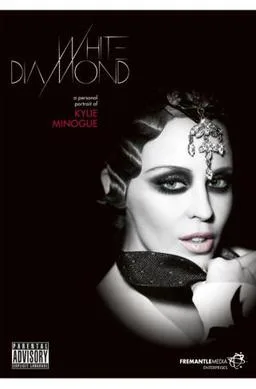 White Diamond: A Personal Portrait of Kylie Minogue poster