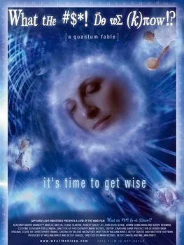 What the Bleep Do We Know!? poster