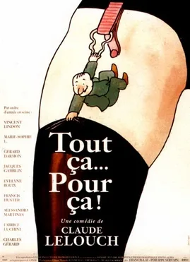 Tout ça... pour ça ! poster