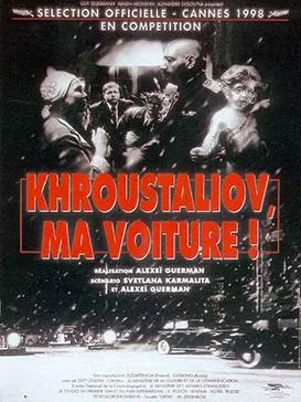 Khrustalyov, My Car! poster