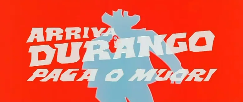 Arriva Durango... paga o muori poster