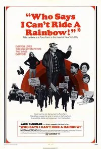 Who Says I Can't Ride a Rainbow? poster
