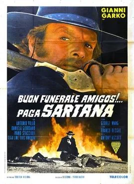Have a Good Funeral, My Friend... Sartana Will Pay poster