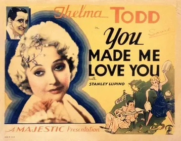 You Made Me Love You poster