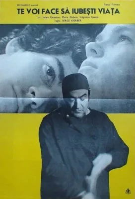 Je vous ferai aimer la vie poster