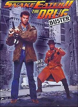 Snake Eater II: The Drug Buster poster