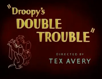 Droopy's "Double Trouble" poster