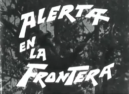 Alerta en la frontera poster