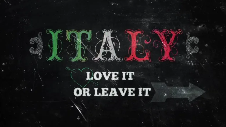 Italy: Love It, or Leave It poster