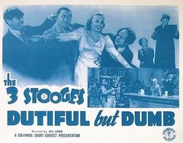 Dutiful But Dumb poster