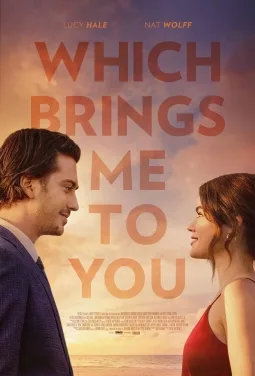Which Brings Me To You poster