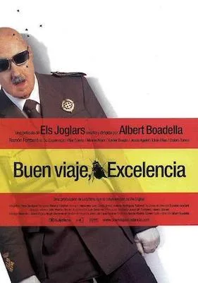 ¡Buen viaje, excelencia! poster