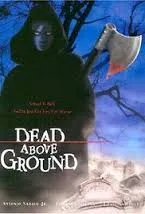 Dead Above Ground poster