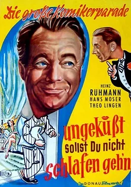 Ungeküsst soll man nicht schlafen gehn poster