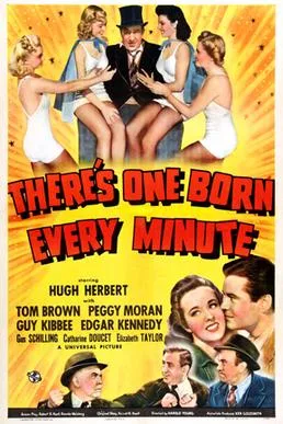 There's One Born Every Minute poster