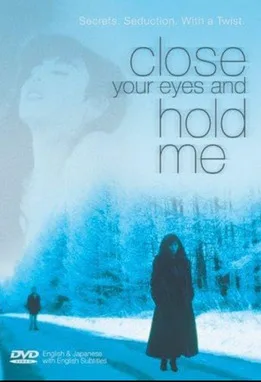 Close Your Eyes and Hold Me poster