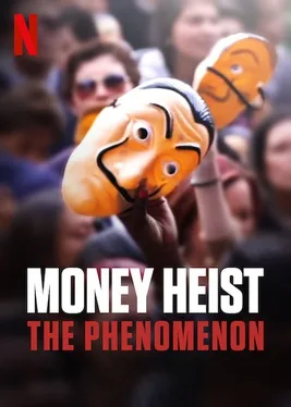 Money Heist: The Phenomenon poster