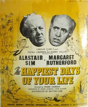 The Happiest Days of Your Life poster