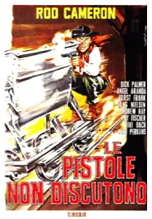 Le pistole non discutono poster
