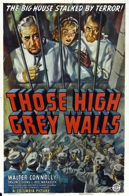 Those High Grey Walls poster