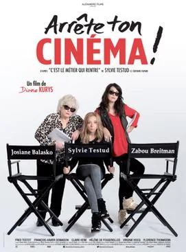 Arrête ton cinéma poster