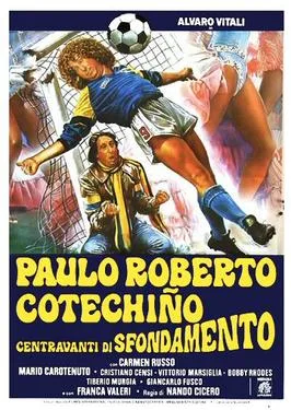 Paulo Roberto Cotechiño centravanti di sfondamento poster