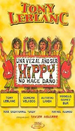 Una vez al año, ser hippy no hace daño poster
