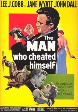 The Man Who Cheated Himself poster