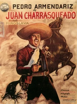 Juan Charrasqueado poster