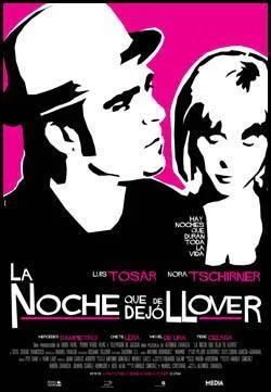 La Noche que dejó de llover poster